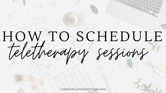 How To Schedule Teletherapy Sessions