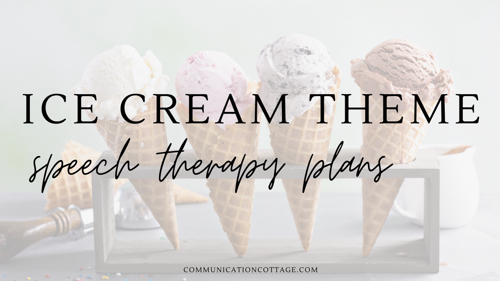 Ice Cream Speech Therapy Plans