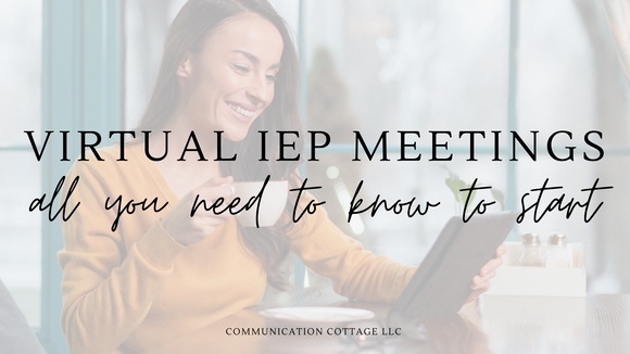 Virtual IEP Meetings: All You Need To Know To Start