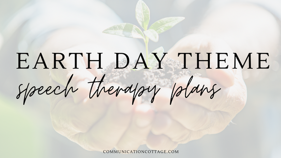 Earth Day Theme Speech Therapy Plans