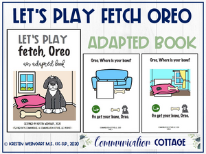 Let's Play Fetch Oreo: Adapted Book