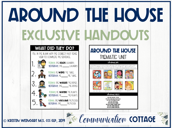 Around the House Exclusive Handouts