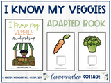 I Know My Veggies: Adapted Book