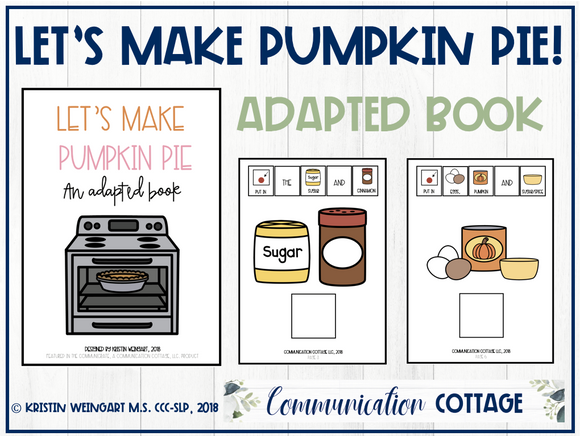 Let's Make Pumpkin Pie: Adapted Book